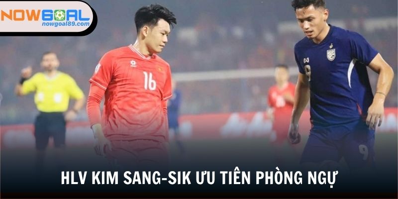 Khả năng phòng ngự ấn tượng của Việt Nam dưới sự dẫn dắt của thầy Kim