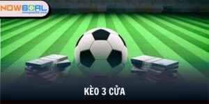 kèo 3 cửa