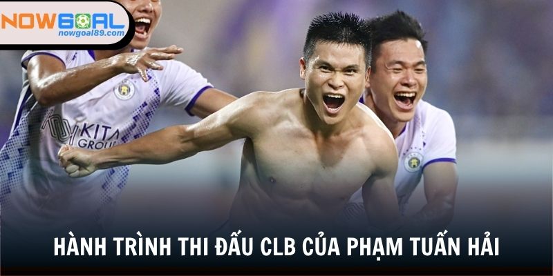 Tuấn Hải và hành trình chơi bóng ở cấp độ CLB