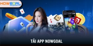 tải app Nowgoal