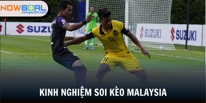 Tỷ Lệ Kèo Malaysia - Cơ Hội Kiếm Tiền Hot Nhất Năm 2025 3 Kinh nghiệm soi kèo Malaysia từ Nowgoal